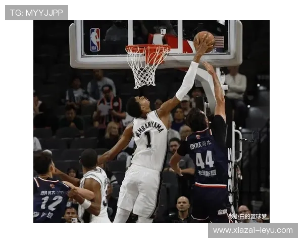 文班亚马增肌路线撞上防守天花板 NBA球探深拆覆盖半径与统治进化论
